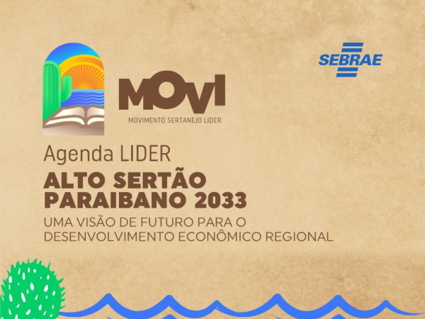 Na terça-feira, dia 30, acontece o lançamento da Agenda LIDER - Alto Sertão Paraibano 2033