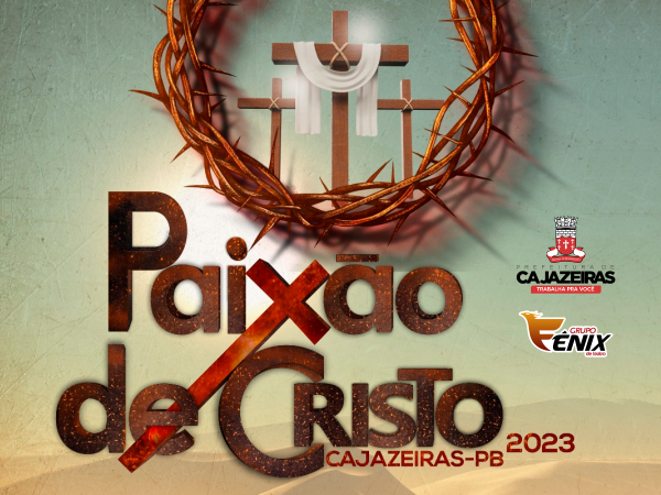 Paixão de Cristo: Prefeitura de Cajazeiras e Grupo Fênix intensificam preparativos do espetáculo