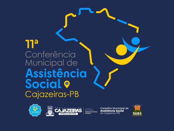 Cajazeiras promoverá Conferência de Assistência Social, neste dia 06 de junho