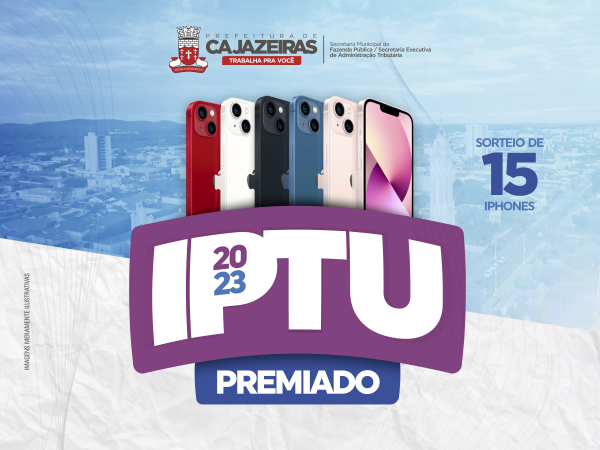 IPTU premiado de Cajazeiras: prazo para pagamento do imposto se encerra neste dia 31 de dezembro
