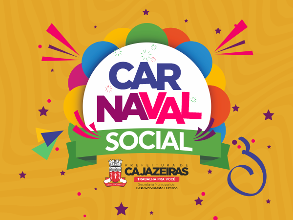 Secretaria de Desenvolvimento Humano terá ponto de apoio no Carnaval de Cajazeiras em parceria com conselheiros