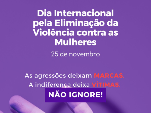 Secretaria da Mulher - Dia Internacional Pela Eliminação da Violência Contra à Mulher